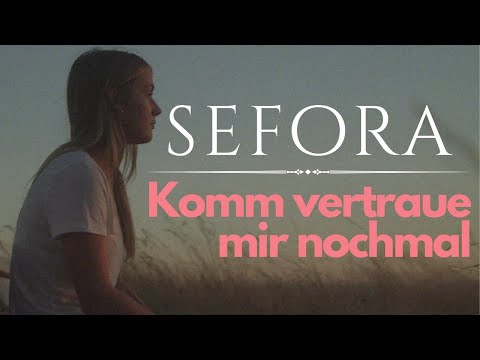 Sefora Nelson – Komm, vertraue mir noch mal (Lyric Video)