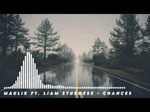 Maulik Ft.Liam Sturgess Chances Bass Boosted