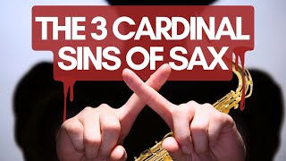 ☠️ The 3 BIGGEST MISTAKES Saxophonists Make (And How To Correct Them)
