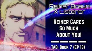 Reiner Braun X Listener (Interaction Story) “Rei