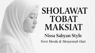 Download lagu Sholawat Tobat Maksiat – Nissa Sabyan Style | Versi Merdu Bikin Hati Luluh mp3