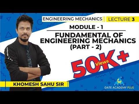 Video Lectures on Engineering Mechanics by Khomesh Sahu Sir