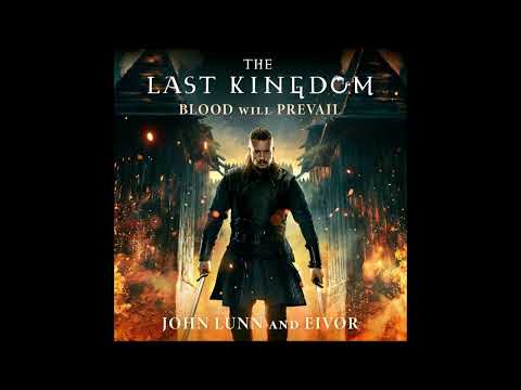 John Lunn  - The Last Kingdom : Blood Will Prevail - Soundtrack