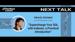 Alberto Schiabel: Supercharge Your SQL with Indexes: a Practical Introduction