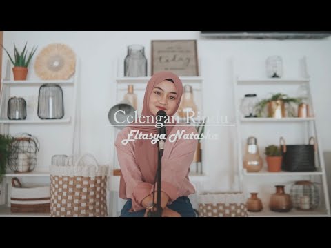 Celengan Rindu - Fiersa Besari Cover By Eltasya Natasha