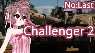 [WT陸:Challenger 2]さとうささらの英国戦車どうでしょう？Last（CeVIO実況）