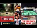 Regional Park Indore Regional Park Indore Park Indore Park Garden Indore New Vlog