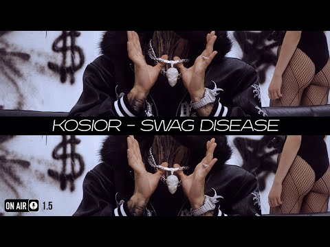 Kosior - SWAG DISEASE [Official Music Video]