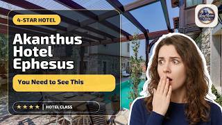 Akanthus Hotel Ephesus - You Need to See This | Selcuk, Turkey🌟