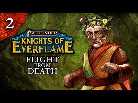 Flight from Death | Pathfinder: Knights of Everflame | Episode 2