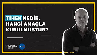 TİHEK nedir, hangi amaçla kurulmuştur?