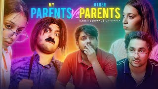 Other Parents Vs My Parents  Harsh Beniwal