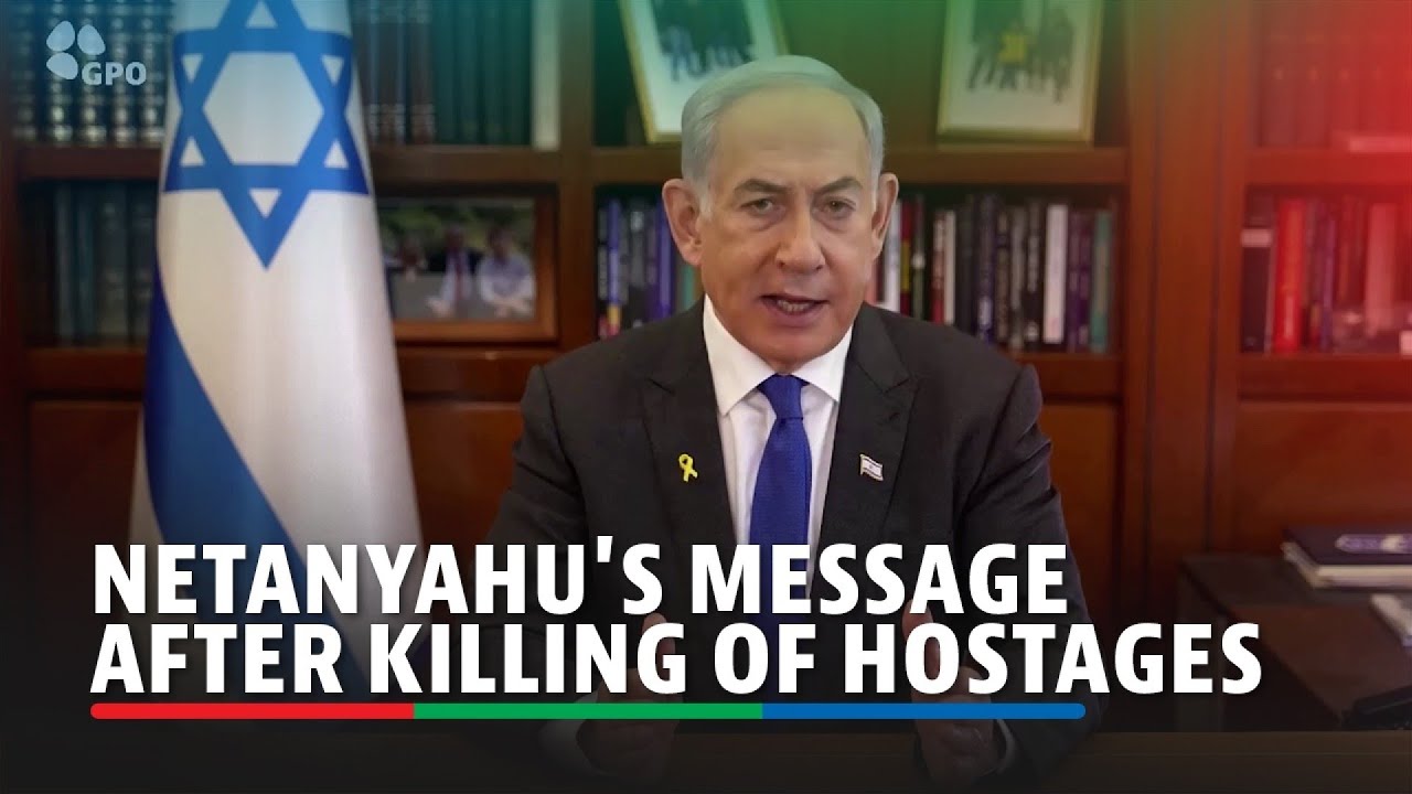 Netanyahu: 'Whoever murders hostages does not want a deal' | ABS-CBN News