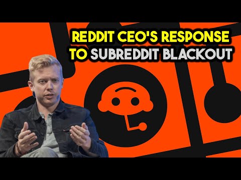 Reddit CEO Steve Huffman addressed the backlash