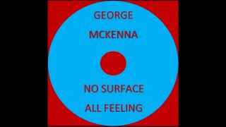 George McKenna - No Surface All Feeling (Manic Street Preachers cover)