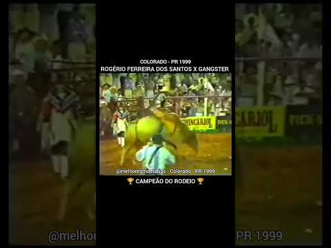 ROGÉRIO FERREIRA DOS SANTOS X GANGSTER - COLORADO 1999