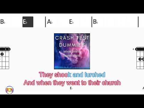 Mmmm mmm mmm... - Crash Test Dummies