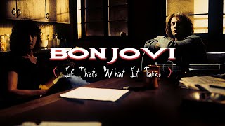 Bon Jovi - If That’s What It Takes (Subtitulado)