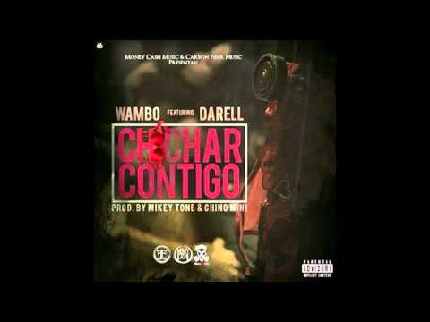 Wambo El MafiaBoy Ft  Darell – Chichar Contigo Prod  Mikey Tone & Chino Mini