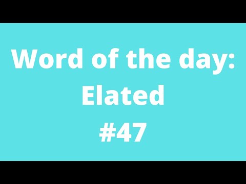 Word of the day: Elated