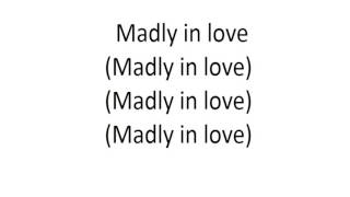 Justin Bieber - Madly in Love (Bigger Than Life) Lyrics