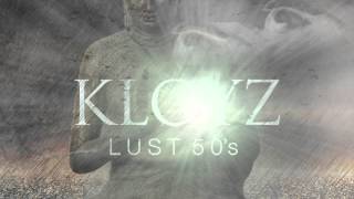 KLOYZ - LUST 50's (pre prod 2009) (instrumental)
