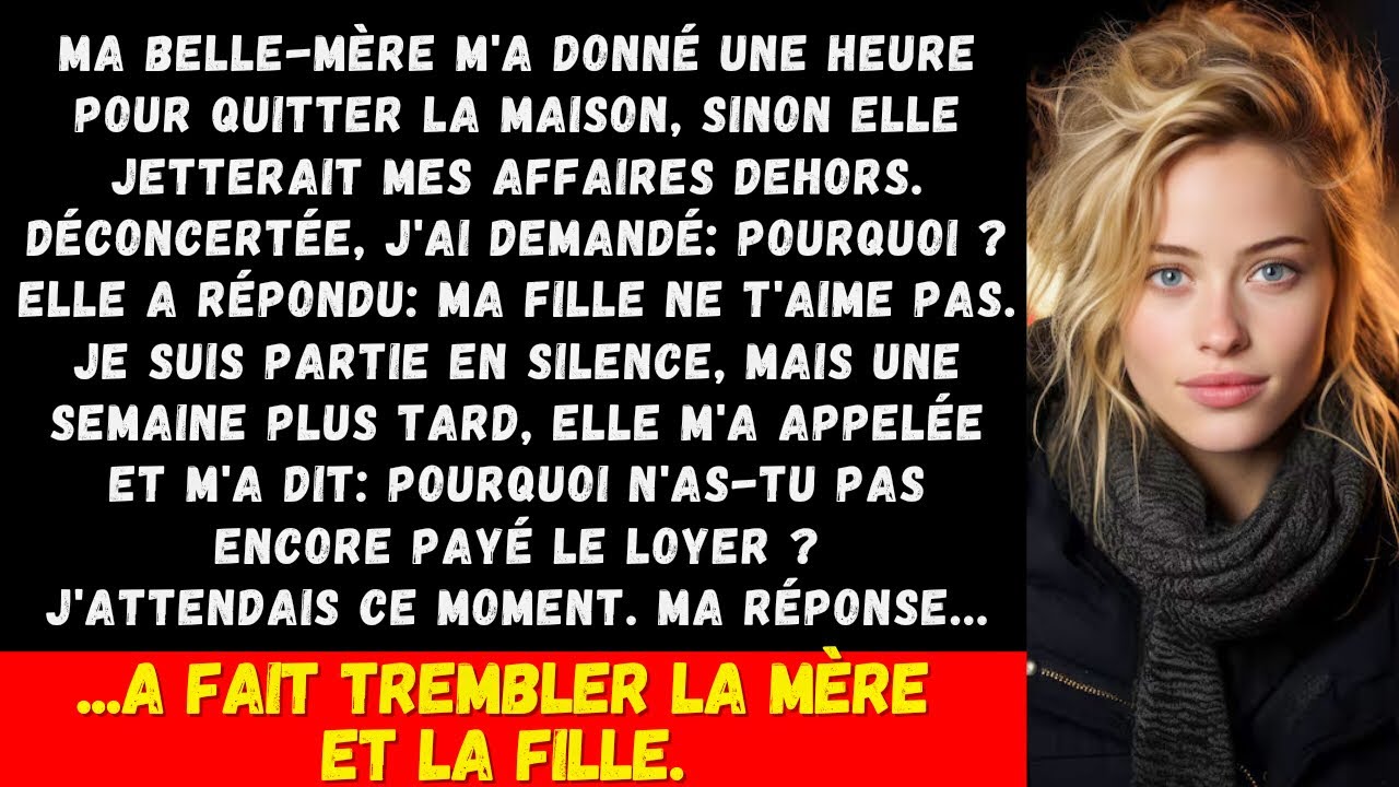 Ma belle-mère m’a donné une heure pour quitter la maison et m’a dit : « Ma fille ne t’aime pas…