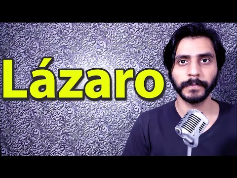 How To Pronounce Lazaro