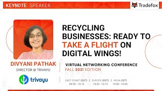 Recycling Businesses: Ready to Take a Flight on Digital Wings! - Divyani Pathak