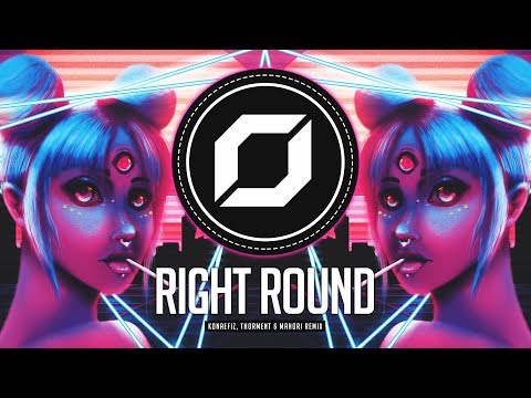 PSY-TRANCE ◉ Flo Rida - Right Round (Konaefiz, Thorment & Mahori Remix) feat. Ke$ha