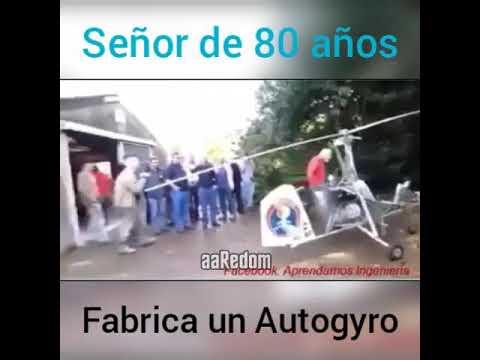 Hombre de 80 años fabrica un Autogiro