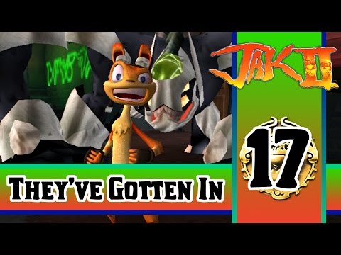 The Walls Have Fallen *BLIND* (Jak 2 Pt.17)