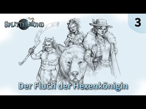 "Der Fluch der Hexenkönigin" (Splittermond) - Teil 3 | Pen and Paper