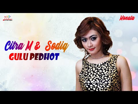 Citra Marcelina & Sodiq - Gulu Pedhot (Official Music Video)