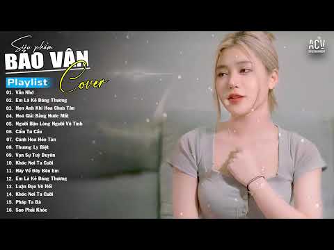 VẪN NHỚ -  BẢO VÂN COVER x TUẤN HƯNG ... Hãy bước đi và đừng nghĩ suy dù cho anh không cần em ...