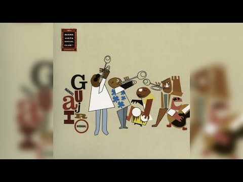 Manuel 'Guajiro' Mirabal - Buena Vista Social Club Presents Manuel Guajiro Mirabal (Full Album)