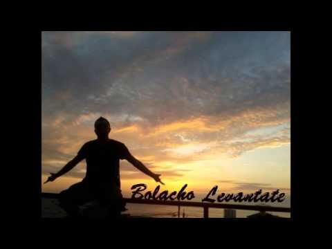 Bolacho - Levantate