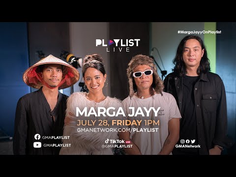 Marga Jayy on Playlist July 28, 2023