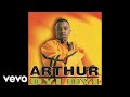 Arthur - Koti Koti (Official Audio)