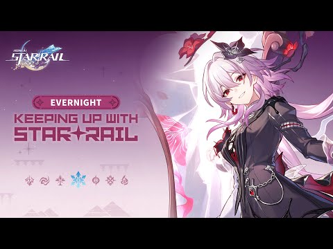 Keeping up with Star Rail — Evernight: Why Didn't We Start With the Red Form? | Honkai: Star Rail