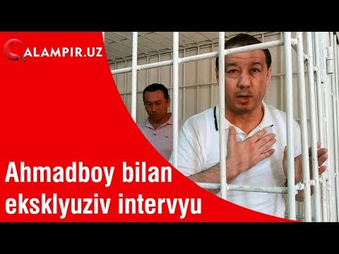 Ahmadboy bilan eksklyuziv intervyu