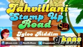 Jahvillani - Stamp Up Road (February 2014) Igloo Riddim- So Unique Records | Dancehall