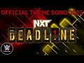 WWE NXT Deadline 2022 Official Theme Song - 