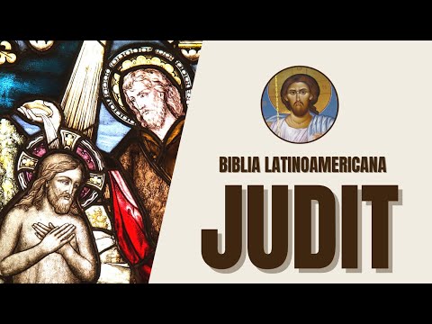Judith - Heroine, Courage, and Liberation of the People - Latin American Bible