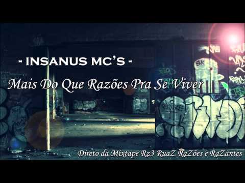 Insanus MC's - Mais Do Que Razões Pra Se Viver
