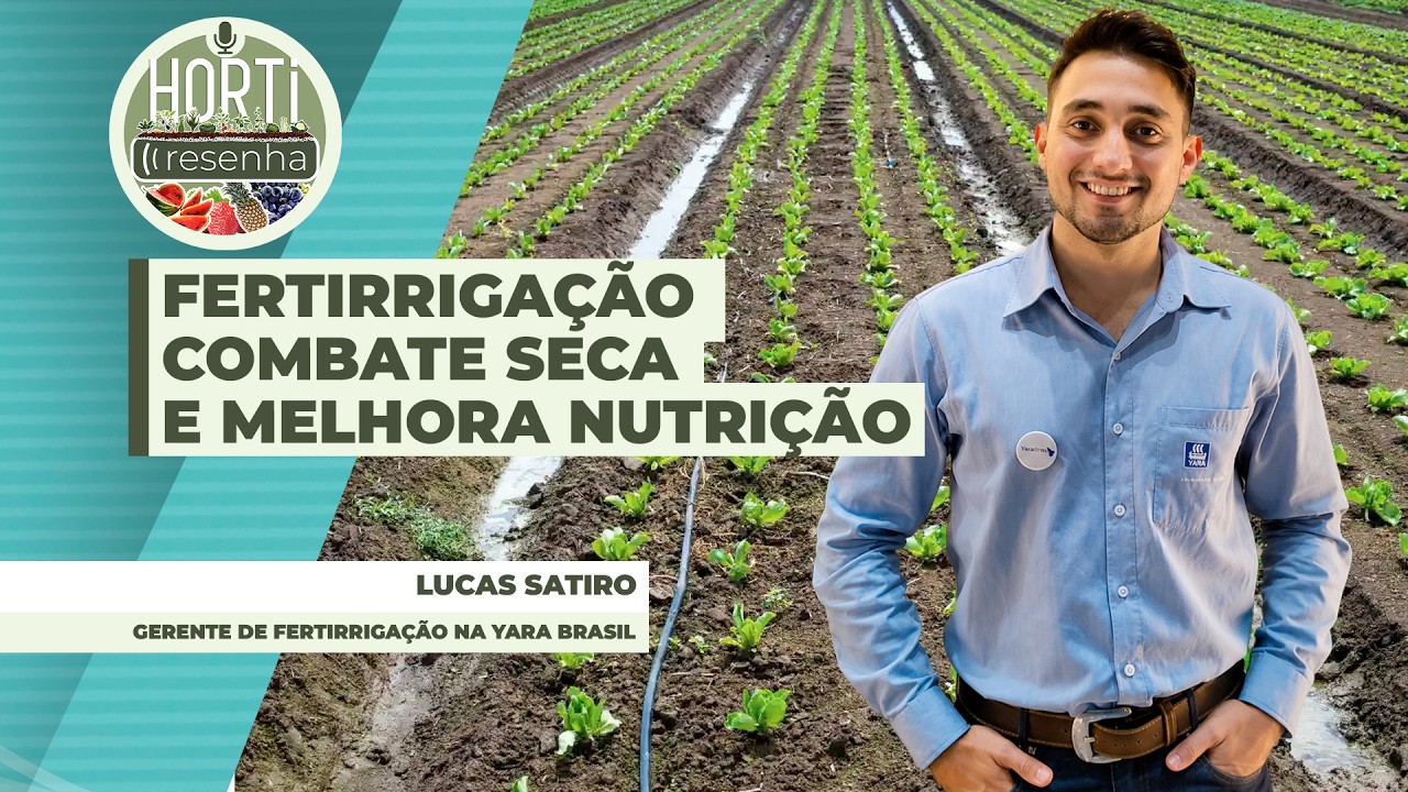 HORTI RESENHA #150 - Fertirrigação desponta como solução contra seca e melhora da nutrição dos...