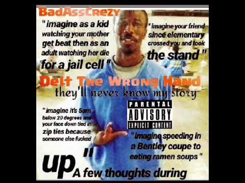 Badasscreezy- Delt The Wrong Hand
