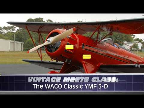 Aero-TV:  Vintage Meets Glass - The WACO Classic YMF 5-D