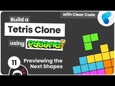 Build Tetris with Pygame #11 - Previewing the Next Shapes
