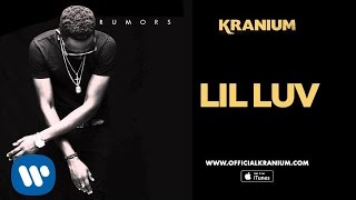 Kranium - Lil Luv ( Official Audio)